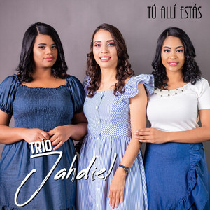 Tú Allí Estás