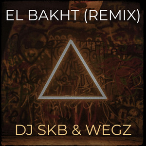 El Bakht (Remix) by DJ SKB, Wegz