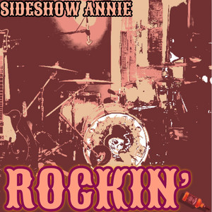 Rockin' by SideShow Annie