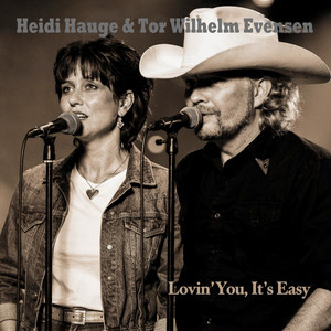 Lovin` You, It`s Easy by Heidi Hauge, Tor Wilhelm Evensen