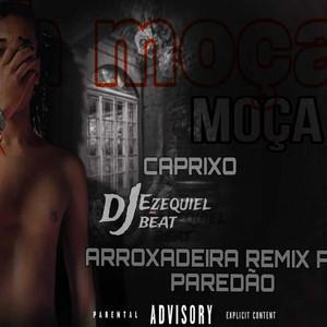 Dj Ezequiel No Beat & Starlets Digital - Moça (Arrochadeira Remix)