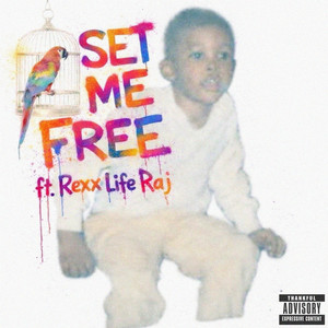 SET ME FREE (feat. Rexx Life Raj)