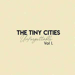The Tiny Cities - Désormais