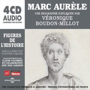 Marc aurèle / Une biographie expliquée par véronique boudon-millot Audiobook