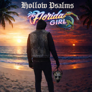 Florida Girl by Hollow Psalms