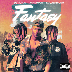 Fantasy by Jay Dutch, El Calnivoro, De Royce