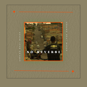 No Reverse by Urbano Beat Maker