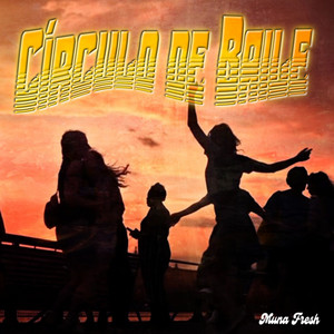 Circulo de Baile by Muna Fresh