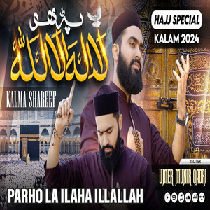 Umer munir qadri - Parho La Ilaha Illallah