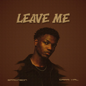 Leave Me by Spromson, Capri Virl