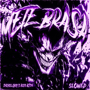 Mete Brasa - Slowed by Emerel Gray, Alexi Action
