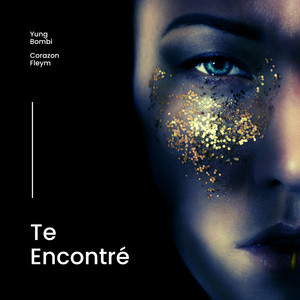 Te Encontré by YUNG BOMBI, CORAZON FLEYM