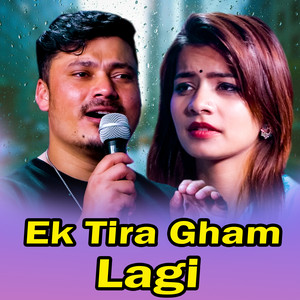 Khagendra Prasad Neupane - Ek Tira Gham Lagi