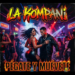 Pegate y Muevete by La Kompani