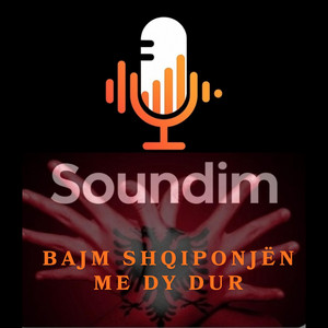 Soundim - Bajm Shqiponjën me dy dur