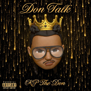 Don Talk (freestyle) by KP Tha Don