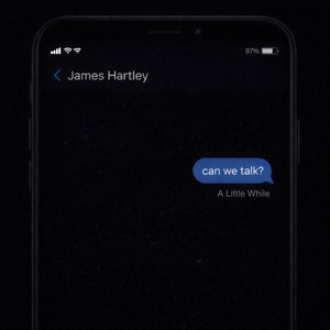Can We Talk? (A Little While) by James Hartley