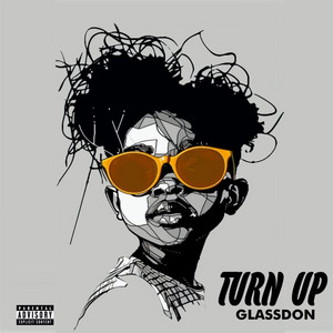 Turn Up - Mixbah by GLASS DON