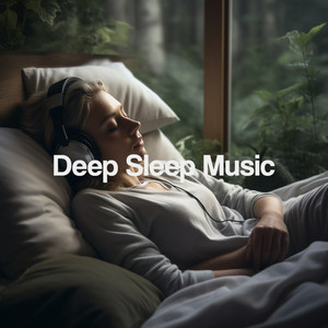Deep Sleep Music