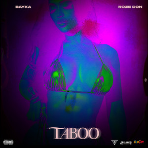 Taboo by Roze Don, Bayka