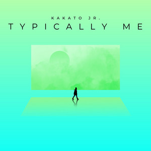 Typically Me - Radio Edit by Kakato Jr.