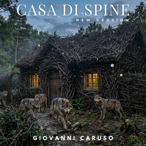 Casa di spine - new version by Giovanni Caruso