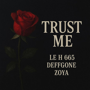 Trust me (feat. Zoya & Deffgone)