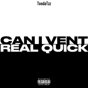 Can I Vent Real Quick by ToodaTzz