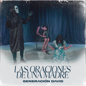 Generación David - Las Oraciones de una Madre