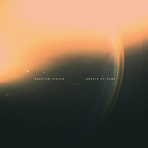 Breath of Dawn by Sanctum Flutes