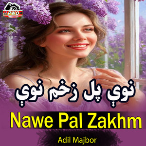 Adil Mujboor - Nawe Pal Zakhm