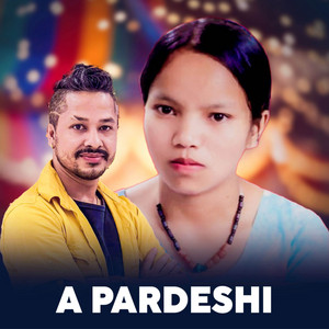 Rishi Khadka & Bishnu Majhi - A Pardeshi
