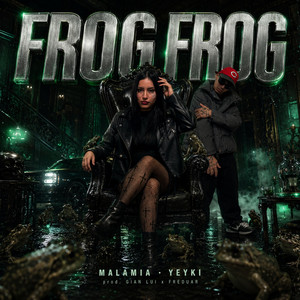 Frog Frog by YEYKI, Malamia, Gian Lui, Freduar