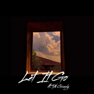 LET IT GO by JOYBVND, TN GRIZZLY