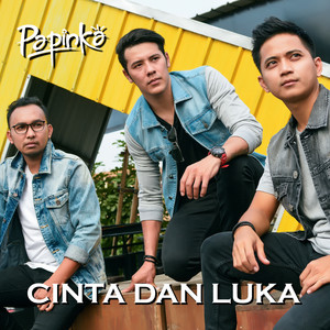 Cinta Dan Luka by Papinka