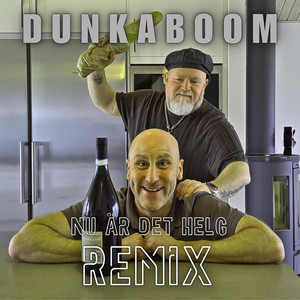 Nu Är Det Helg (Alternate Mix) by Dunkaboom