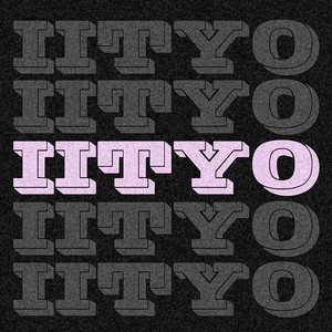 IITYO