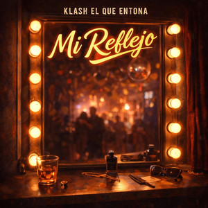 Mi reflejo by klash el que entona