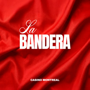 La Bandera by Casino Montreal