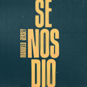 Manuelo Jersey — Se Nos Dio (2026)