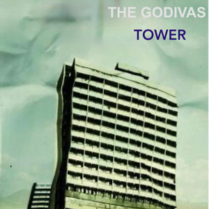 In the Tower - Radio Edit by The Godivas