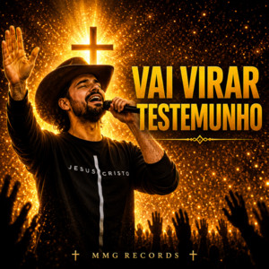 Vai Virar Testemunho by Elias da fé