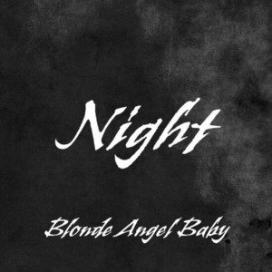 Blonde Angel Baby — Night