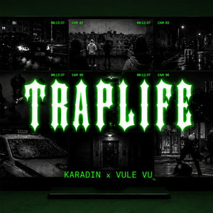 Trap Life by Karadin, Vule Vu