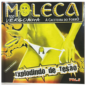 Moleca 100 Vergonha - O Relógio