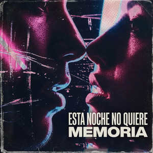 ESTA NOCHE NO QUIERE MEMORIA by ZEZHAR