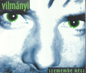 Szemembe nézz (Album Version)