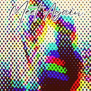 Meet Again by Deaf Noir, Judah Sevteen