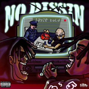 No Dissin/Iayze Told (feat. KA$HDAMI) - Remix by wildkarduno, KA$HDAMI