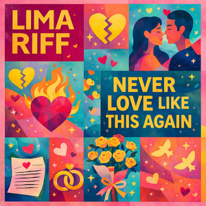 Never Love Like This Again by Lima Riff